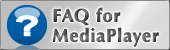 FAQ for MediaPlayer
