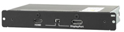 For HDMI and DisplayPort input Card